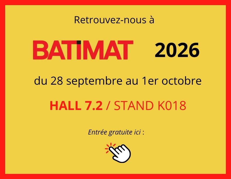Retrouvez-nous à BATIMAT 2026, hall 7.2 stand K018